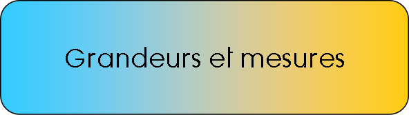 Grandeurs et mesures