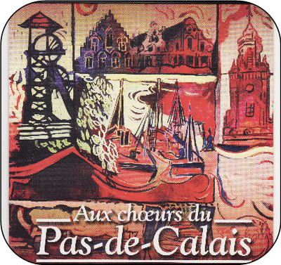 Aux choeurs du Pas de Calais
